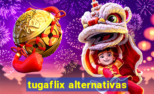 tugaflix alternativas